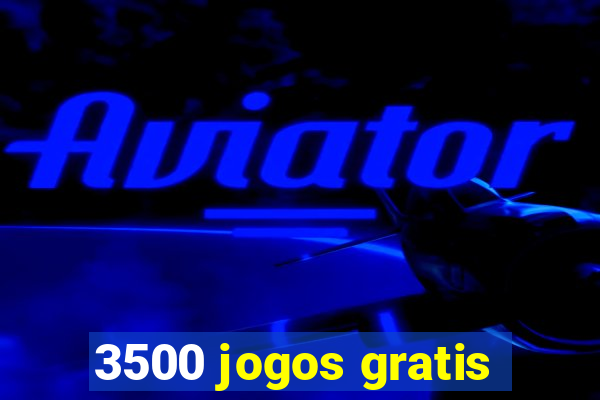 3500 jogos gratis